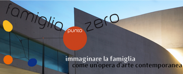 Famiglia Punto Zero: il primo festival per le famiglie che cambiano